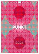 Punkt Punkt Punkt (Wandkalender 2025 DIN A4 hoch), CALVENDO Monatskalender