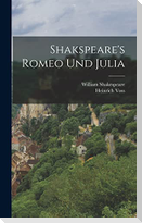 Shakspeare's Romeo und Julia