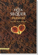 La Festa del Sequer: pregons