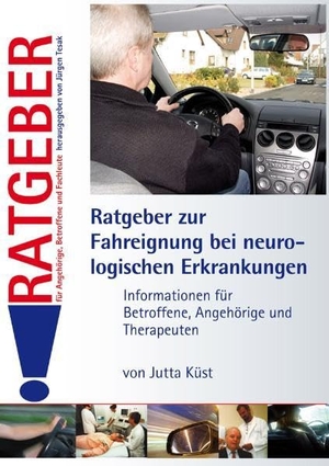 Küst, Jutta. Ratgeber zur Fahreignung bei neurologischen Erkrankungen - Informationen für Betroffene, Angehörige und Therapeuten. Schulz-Kirchner Verlag Gm, 2006.