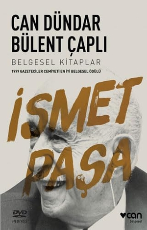 Dündar, Can / Bülent Capli. Ismet Pasa - DVDli. Can Yayinlari, 2015.