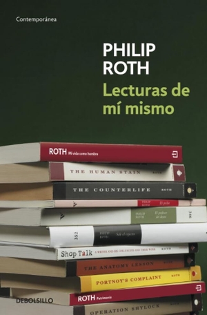 Roth, Philip. Lecturas de mí mismo. Debolsillo, 2010.