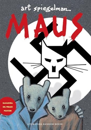 Spiegelman, Art. Maus I Y II (Spanish Edition). Prh Grupo Editorial, 2015.