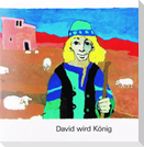 David wird König