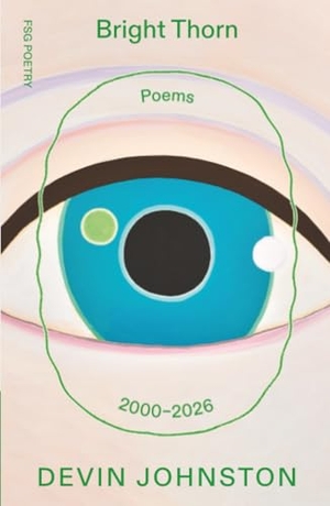 Johnston, Devin. Bright Thorn. St. Martins Press, 2026.