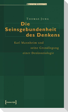 Die Seinsgebundenheit des Denkens
