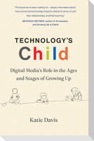 Technology's Child