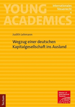 Lehmann, Judith. Wegzug einer deutschen Kapitalgesellschaft ins Ausland. Tectum Verlag, 2026.