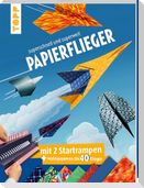 Papierflieger: superschnell und superweit