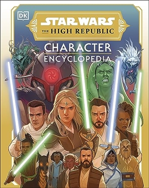 Richau, Amy / Megan Crouse. Star Wars The High Republic Character Encyclopedia. DK, 2023.