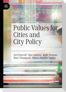 Public Values for Cities and City Policy
