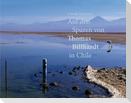 Auf den Spuren von Thomas Billhardt in Chile