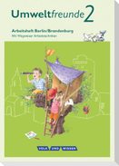 Umweltfreunde 2. Schuljahr- Berlin/Brandenburg - Arbeitsheft