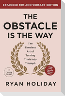 The Obstacle is the Way Expanded 10th Anniversary Edition