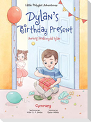 Dylan's Birthday Present / Anrheg Penblwydd Dylan