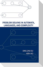 Problem Solving in Automata, Languages, and Complexity
