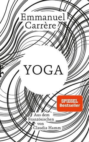 Carrère, Emmanuel. Yoga. Matthes & Seitz Verlag, 2022.