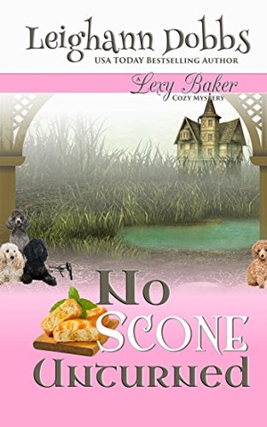 Dobbs, Leighann. No Scone Unturned. Lee Dobbins, 2016.