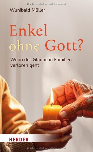 Müller, Wunibald. Enkel ohne Gott? - Wenn der Glaube in Familien verloren geht. Herder Verlag GmbH, 2026.