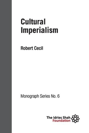 Cecil, Robert. Cultural Imperialism - ISF Monograph 6. ISF Publishing, 2020.