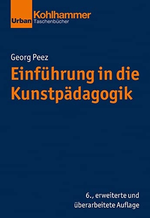 Peez, Georg. Einführung in die Kunstpädagogik. Kohlhammer W., 2022.