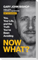 Now What?