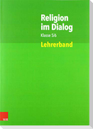 Religion im Dialog Klasse 5/6. Lehrerband