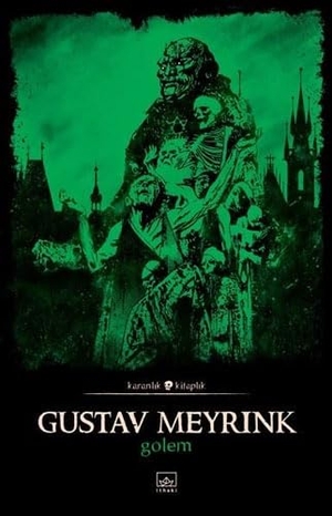 Meyrink, Gustav. Golem. Ithaki Yayinlari, 2019.