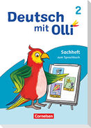 Deutsch mit Olli 2. Schuljahr. Sachheft zum Sprachbuch