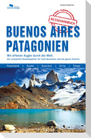 Buenos Aires und Patagonien Reisehandbuch