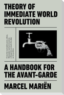 Theory of Immediate World Revolution