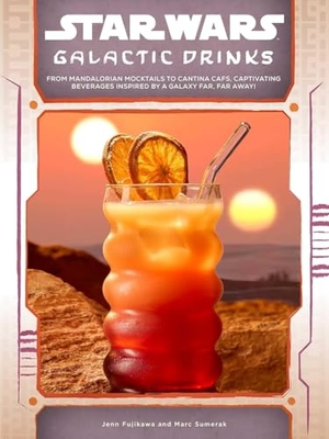 Fujikawa, Jenn / Marc Sumerak. Star Wars: Galactic Drinks - From Mandalorian Mocktails to Cantina Cafs, Captivating Beverages Inspired by a Galaxy Far, Far Away!. Titan Books Ltd, 2026.