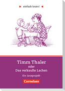 einfach lesen! Timm Thaler oder Das verkaufte Lachen. Aufgaben und Lösungen