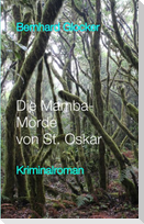 Die Mamba-Morde von St. Oskar