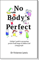 No Body's Perfect