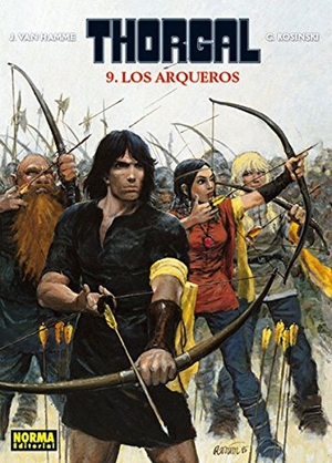 Hamme, Jean Van / Jean Rosinski. Thorgal 9, Los arqueros. Norma Editorial, S.A., 2014.