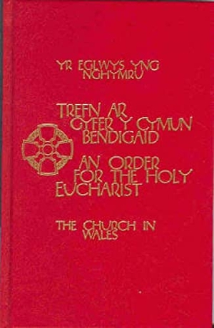 Church in Wales Liturgy Commitee. The Church in Wales - An Order for the Holy Eucharist Pew Edition. Hymns Ancient & Modern, 2004.
