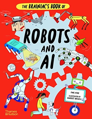 Virr, Paul. The Brainiac's Book of Robots and AI. Thames & Hudson Ltd, 2023.