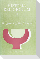 Historia Religionum, Volume 2 Religions of the Present