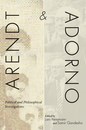 Rensmann, Lars / Samir Gandesha (Hrsg.). Arendt and Adorno - Political and Philosophical Investigations. Stanford University Press, 2012.