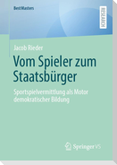 Vom Spieler zum Staatsbürger