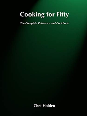 Holden. Cooking for Fifty. John Wiley & Sons, 1993.