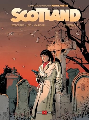 Leo / Rodolphe et al. Scotland. Le fantastiche missioni di Kathy Austin. Vol. 2. Editoriale Cosmo, 2026.