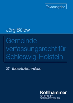 Bülow, Jörg. Gemeindeverfassungsrecht für Schleswig-Holstein. Deutscher Gemeindeverlag, 2023.