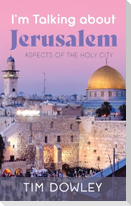 I'm Talking about Jerusalem