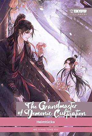 Xiu, Mo Xiang Tong. The Grandmaster of Demonic Cultivation Light Novel 02 HARDCOVER - Heimtücke. TOKYOPOP GmbH, 2022.