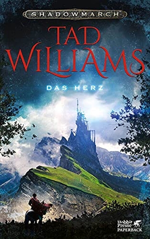 Williams, Tad. Shadowmarch. Band 4 - Das Herz (Shadowmarch, Bd. 4) - Sonderausgabe. Klett-Cotta Verlag, 2015.