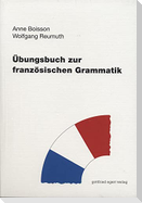 Übungsbuch zur französischen Grammatik