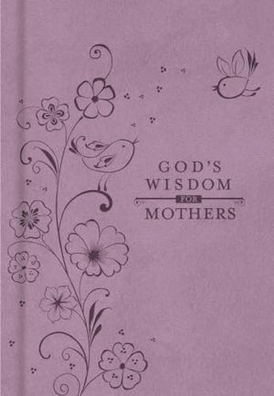 Countryman, Jack. God's Wisdom for Mothers - Timeless Guidance from the Bible. Thomas Nelson, 2012.