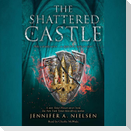The Shattered Castle (the Ascendance Series, Book 5) (Unabridged Edition)